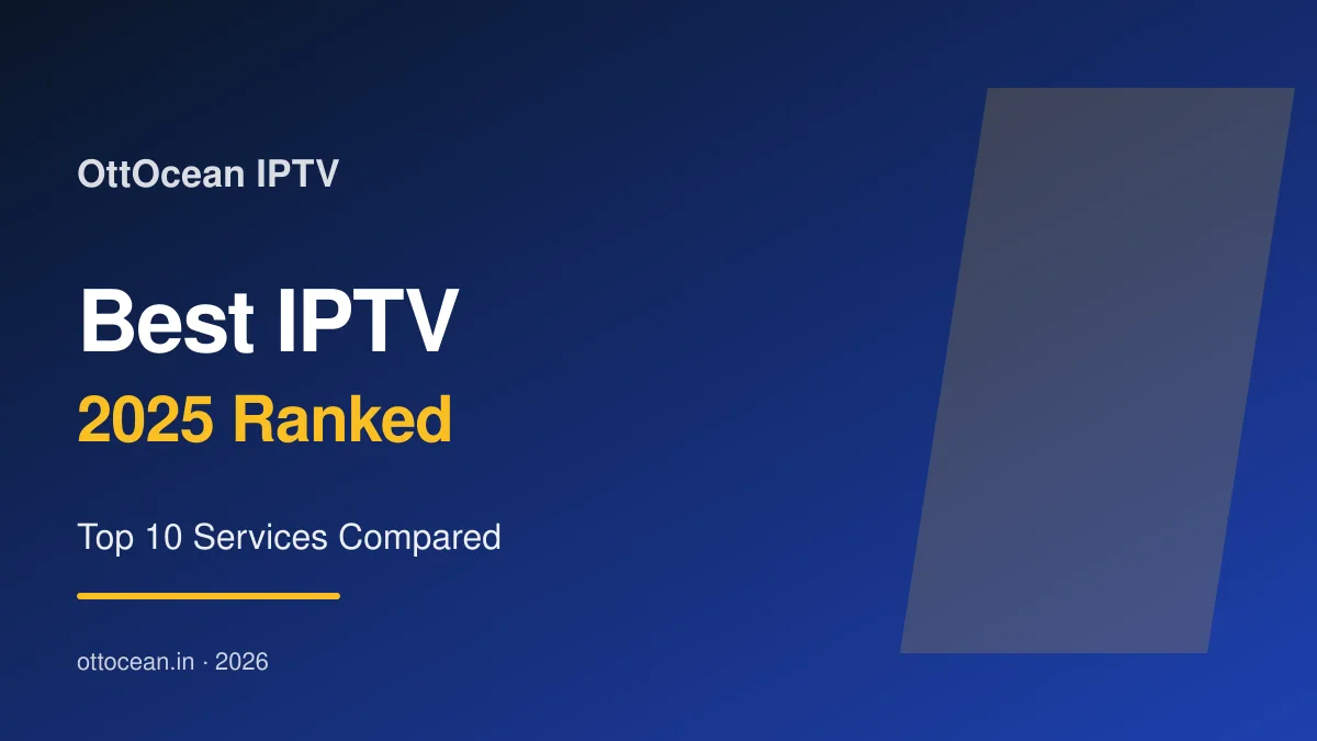Best IPTV 2025 leaderboard with top 10 services ranked