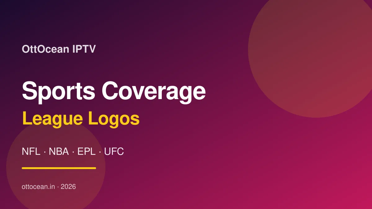 IPTV sports streaming 2026 NFL NBA EPL UFC channel coverage on Smart TV