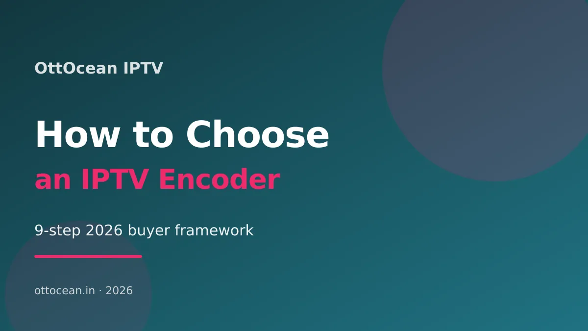 Flowchart showing how to choose an iptv encoder in nine decision steps